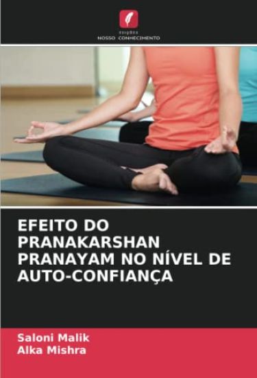 EFEITO DO PRANAKARSHAN PRANAYAM NO NÍVEL DE AUTO-CONFIANÇA