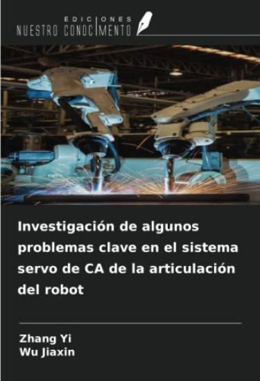 Investigación de algunos problemas clave en el sistema servo de CA de la articulación del robot