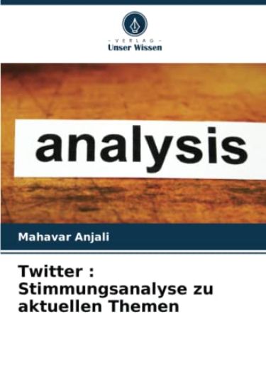 Twitter : Stimmungsanalyse zu aktuellen Themen