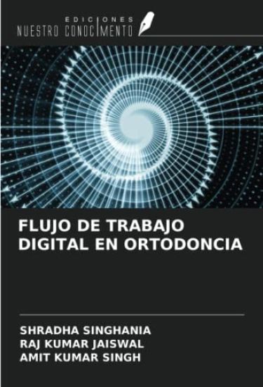 FLUJO DE TRABAJO DIGITAL EN ORTODONCIA