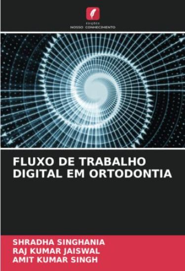 FLUXO DE TRABALHO DIGITAL EM ORTODONTIA