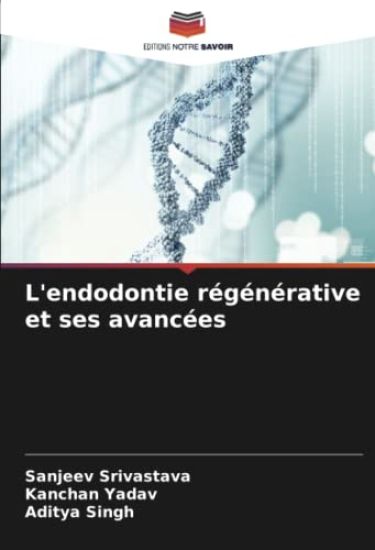 L'endodontie régénérative et ses avancées
