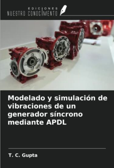 Modelado y simulación de vibraciones de un generador síncrono mediante APDL