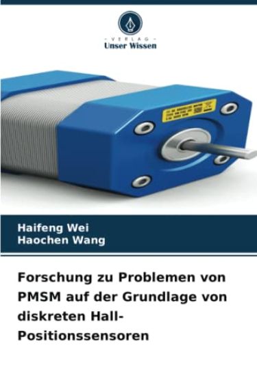 Forschung zu Problemen von PMSM auf der Grundlage von diskreten Hall-Positionssensoren