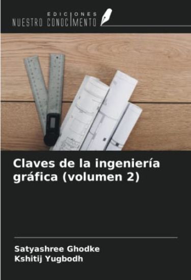 Claves de la ingeniería gráfica (volumen 2)