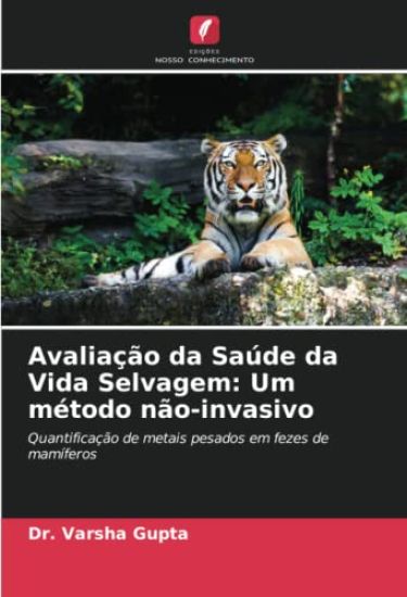Avaliação da Saúde da Vida Selvagem: Um método não-invasivo