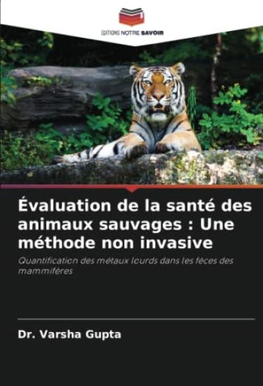 Évaluation de la santé des animaux sauvages : Une méthode non invasive