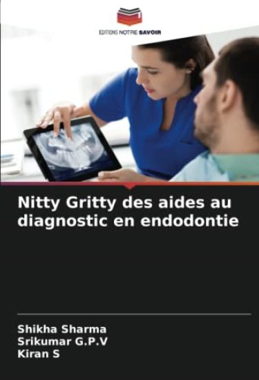 Nitty Gritty des aides au diagnostic en endodontie