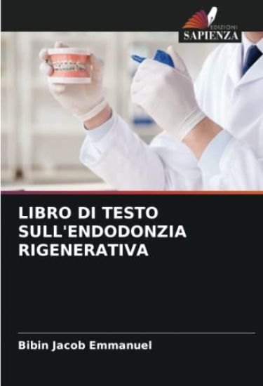 LIBRO DI TESTO SULL'ENDODONZIA RIGENERATIVA