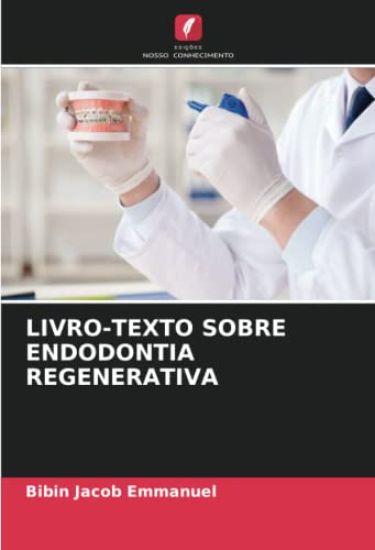 LIVRO-TEXTO SOBRE ENDODONTIA REGENERATIVA