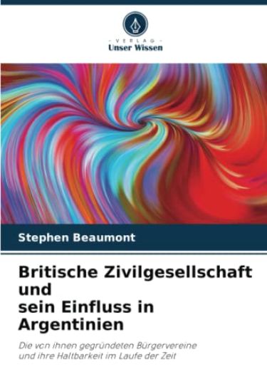 Britische Zivilgesellschaft und sein Einfluss in Argentinien