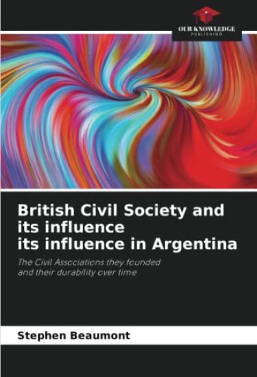 British Civil Society and its influence its influence in Argentina