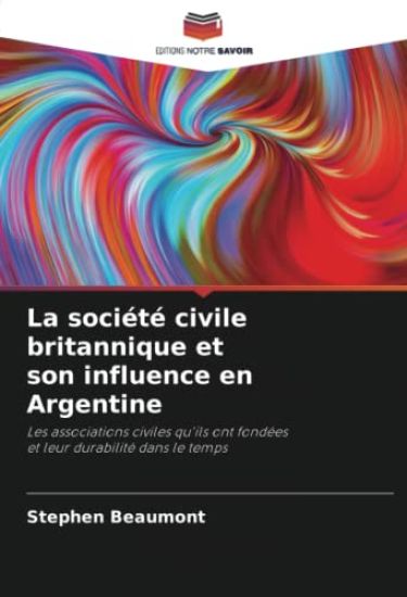 La société civile britannique et son influence en Argentine