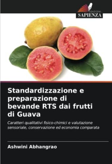 Standardizzazione e preparazione di bevande RTS dai frutti di Guava