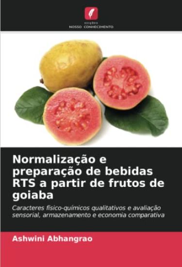 Normalização e preparação de bebidas RTS a partir de frutos de goiaba