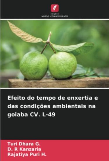 Efeito do tempo de enxertia e das condições ambientais na goiaba CV. L-49