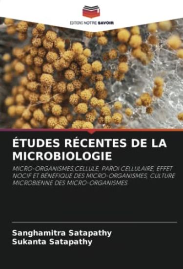 ÉTUDES RÉCENTES DE LA MICROBIOLOGIE