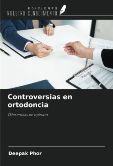 Controversias en ortodoncia – Deepak Phor, kirjan kansikuva