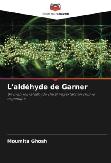 L'aldéhyde de Garner