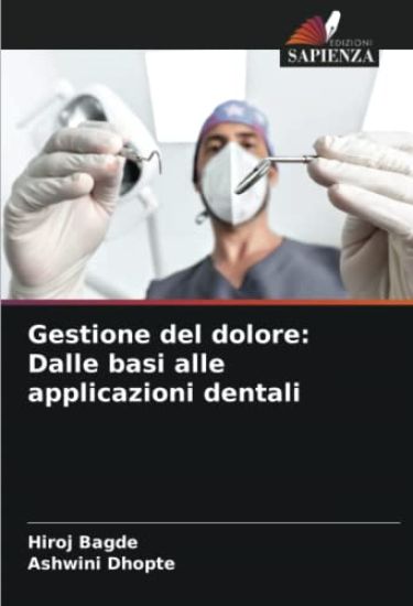 Gestione del dolore: Dalle basi alle applicazioni dentali