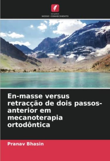 En-masse versus retracção de dois passos-anterior em mecanoterapia ortodôntica