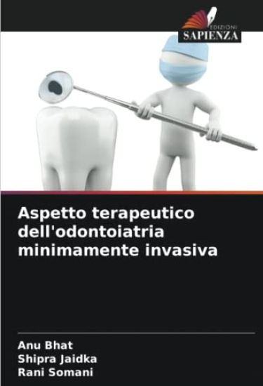 Aspetto terapeutico dell'odontoiatria minimamente invasiva