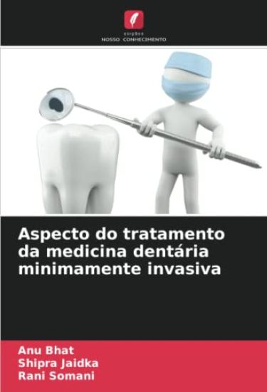 Aspecto do tratamento da medicina dentária minimamente invasiva