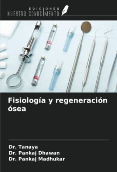 Fisiología y regeneración ósea