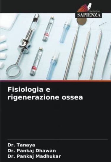 Fisiologia e rigenerazione ossea