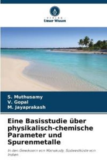 Eine Basisstudie über physikalisch-chemische Parameter und Spurenmetalle