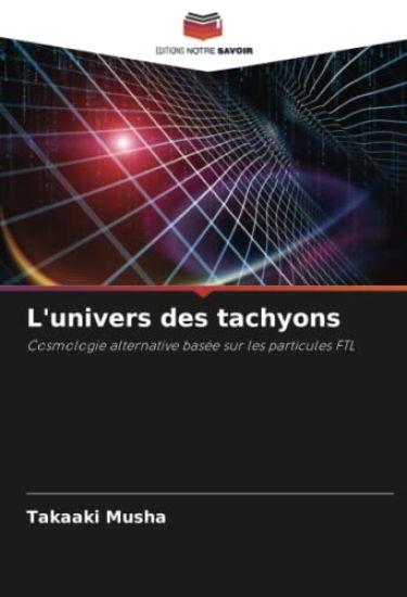 L'univers des tachyons
