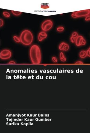 Anomalies vasculaires de la tête et du cou