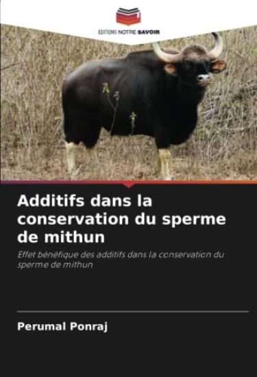 Additifs dans la conservation du sperme de mithun