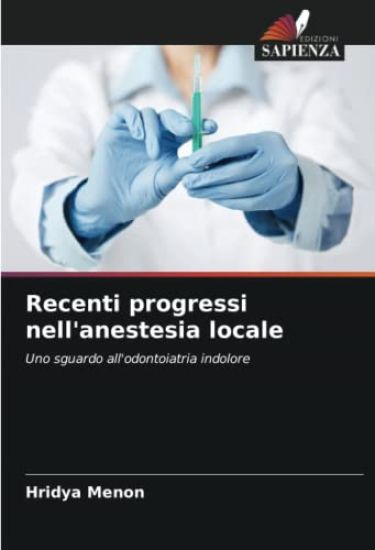 Recenti progressi nell'anestesia locale