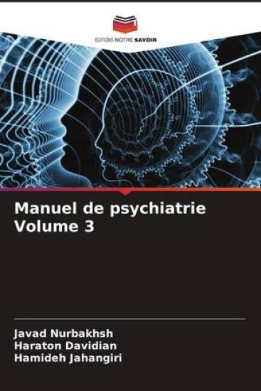 Manuel de psychiatrie Volume 3 – Javad Nurbakhsh, kirjan kansikuva