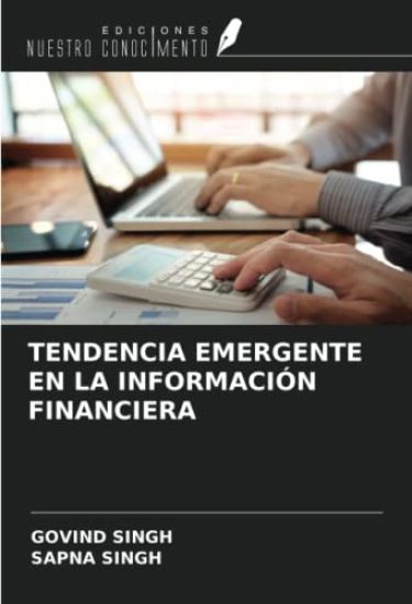 TENDENCIA EMERGENTE EN LA INFORMACIÓN FINANCIERA