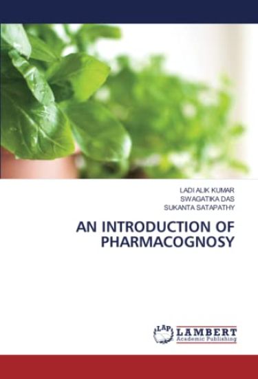 AN INTRODUCTION OF PHARMACOGNOSY