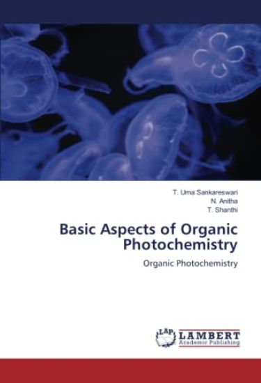 Basic Aspects of Organic Photochemistry