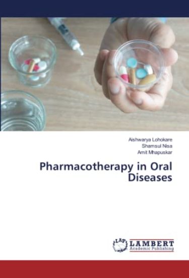 Pharmacotherapy in Oral Diseases