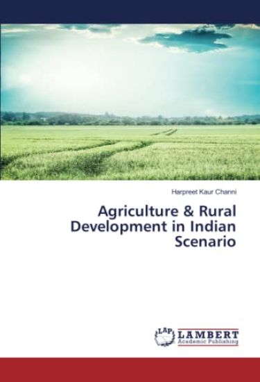 Agriculture & Rural Development in Indian Scenario