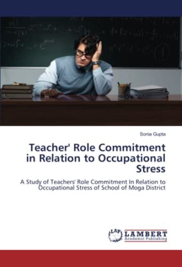 Teacher' Role Commitment in Relation to Occupational Stress