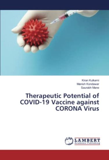 Therapeutic Potential of COVID-19 Vaccine against CORONA Virus