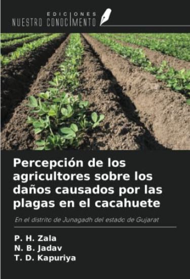 Percepción de los agricultores sobre los daños causados por las plagas en el cacahuete