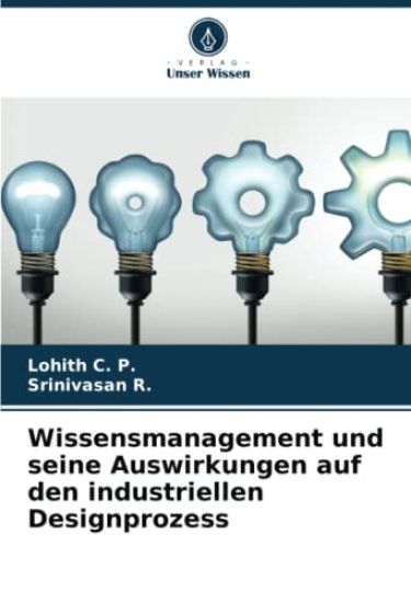 Wissensmanagement und seine Auswirkungen auf den industriellen Designprozess