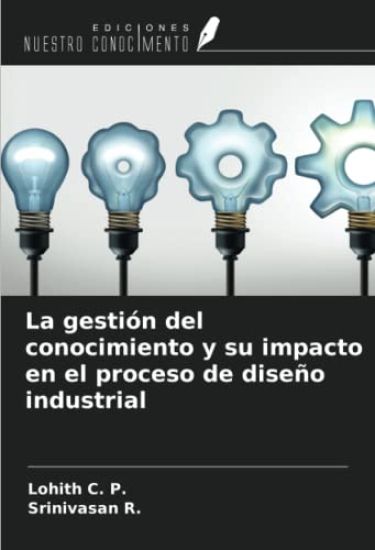 La gestión del conocimiento y su impacto en el proceso de diseño industrial