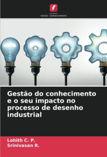 Gestão do conhecimento e o seu impacto no processo de desenho industrial