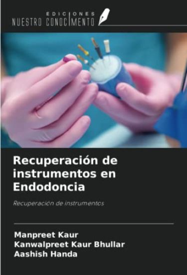 Recuperación de instrumentos en Endodoncia