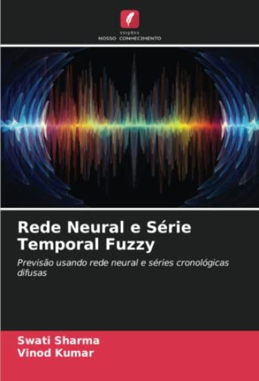 Rede Neural e Série Temporal Fuzzy
