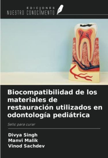 Biocompatibilidad de los materiales de restauración utilizados en odontología pediátrica