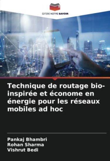 Technique de routage bio-inspirée et économe en énergie pour les réseaux mobiles ad hoc